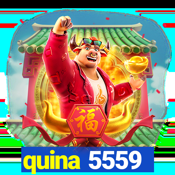 quina 5559